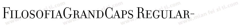 FilosofiaGrandCaps Regular字体转换